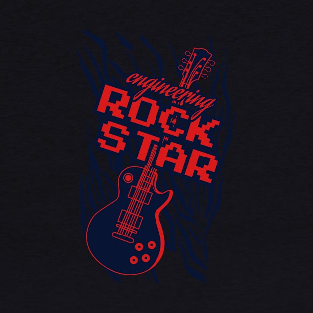 Engineering Rock Star by JFDesign123